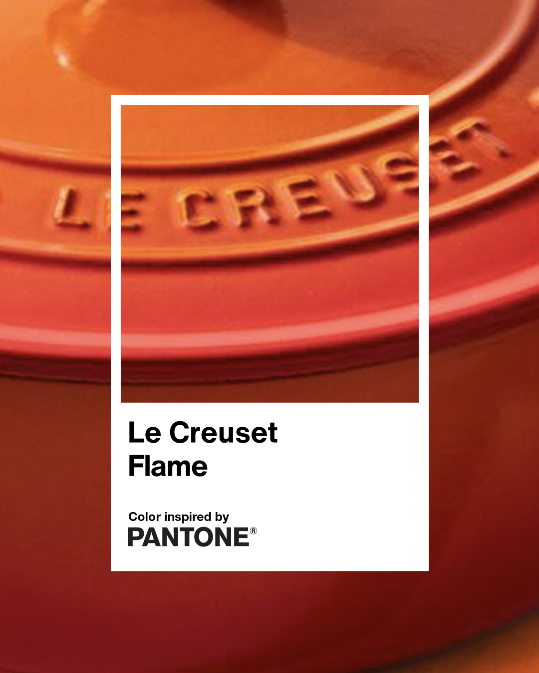 Le Creuset Flame - Color Inspired by Pantone